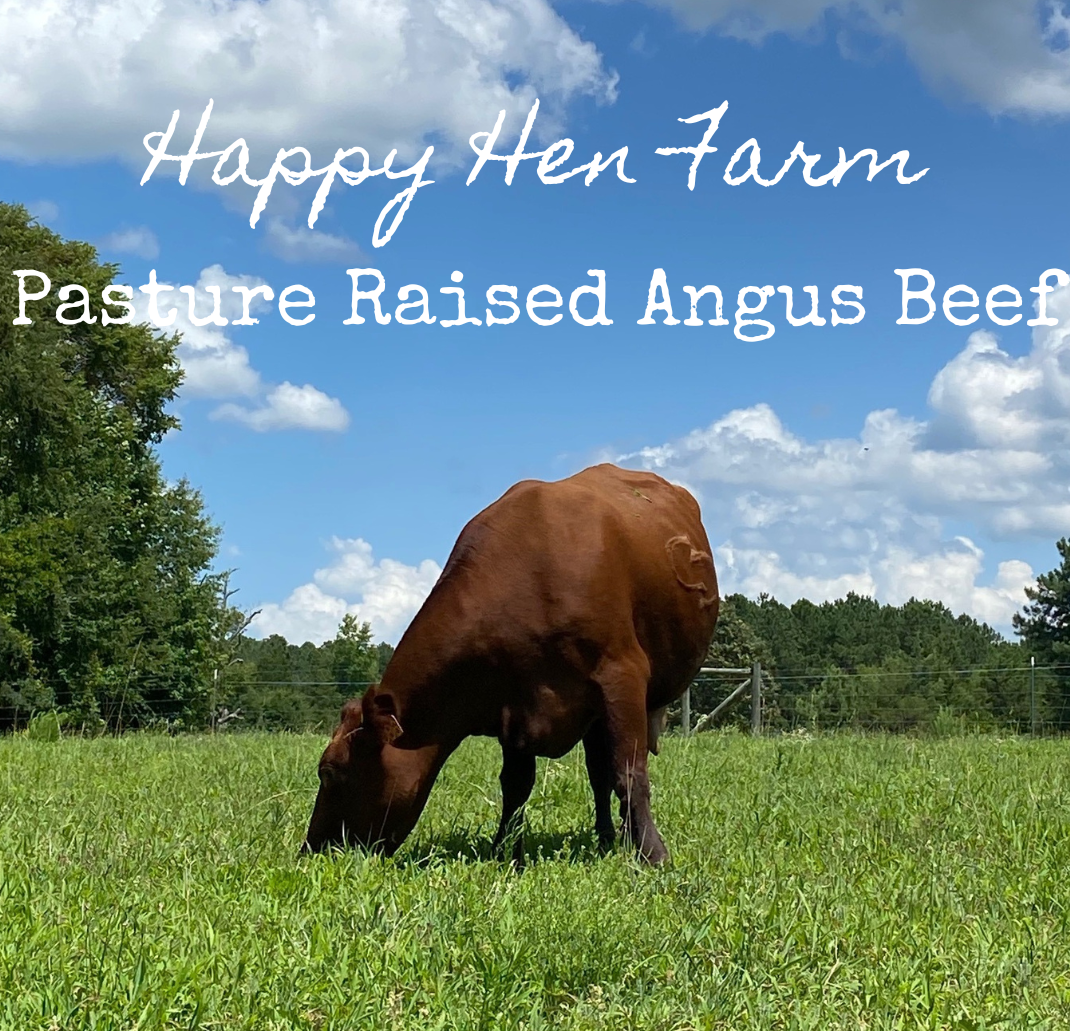 Happy Hen Farm Pasture Raised Angus Beef